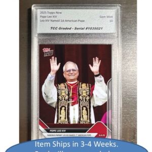 Presale 2025 Topps Now Pope Leo XIV 1st American Pope TCC Graded Gem Mint 10