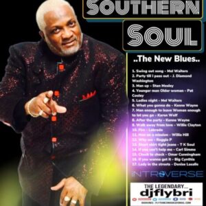 🔥🔥🔥djflybri🔥🔥🔥 Southern Soul